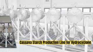 Cassava Starch Production Line for Hydrocyclone Starch Processing and After-sales Service Provided